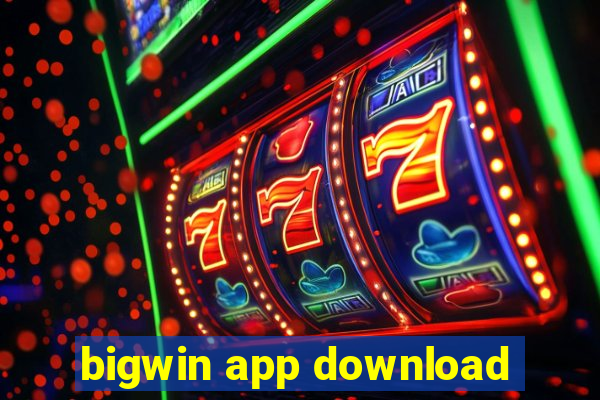 bigwin app download